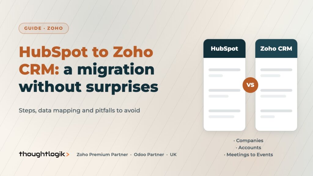 HubSpot to Zoho CRM Migration: Steps, Data Mapping and Pitfalls