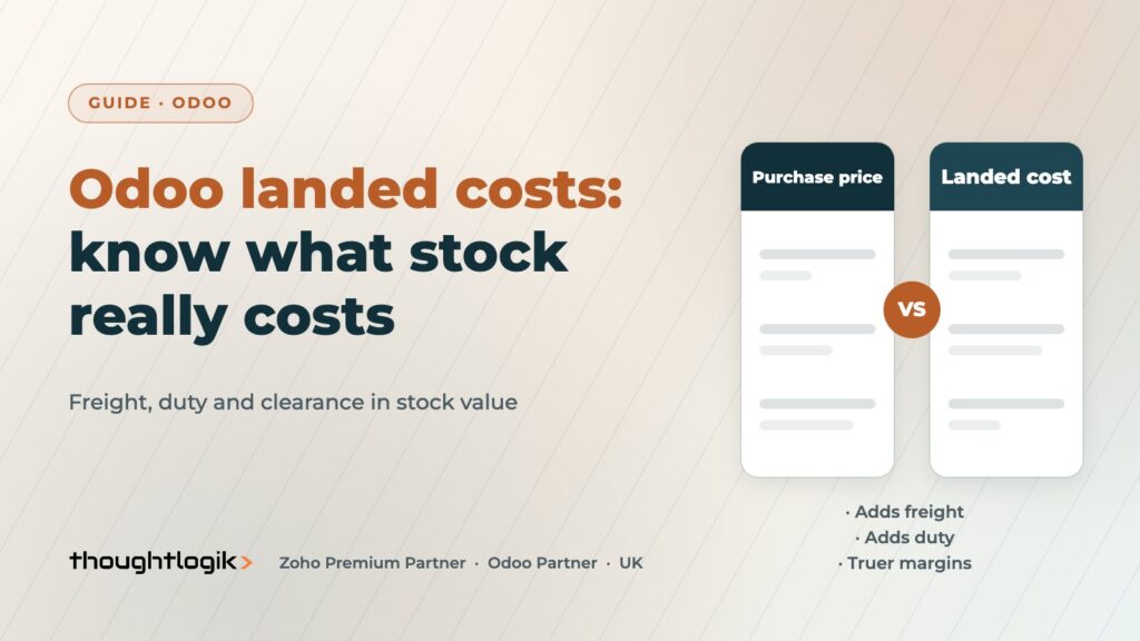 Odoo Landed Costs for UK Importers: Duty, Freight and True Margins