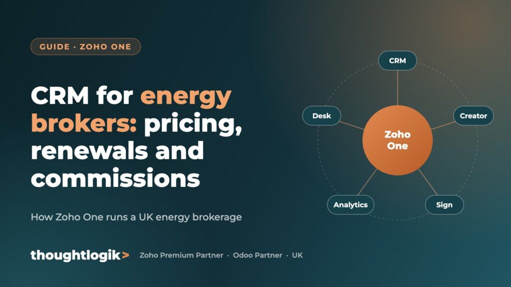 CRM for energy brokers: pricing, renewals and commissions (How Zoho One runs a UK energy brokerage)