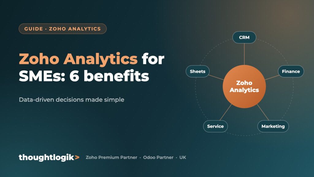 Zoho Analytics for SMEs: 6 benefits (Data-driven decisions made simple)