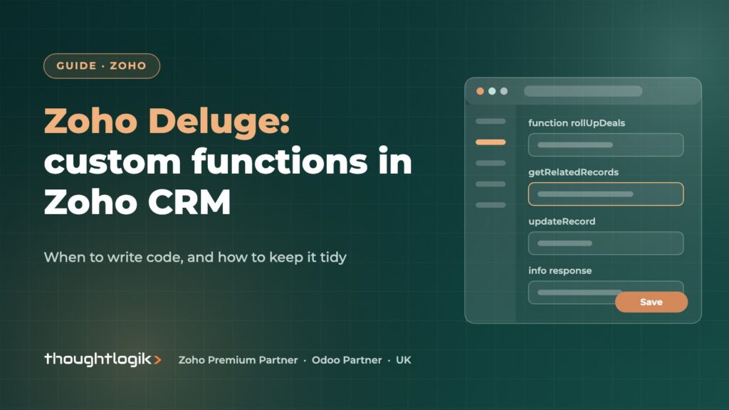 Zoho Deluge Custom Functions in Zoho CRM: When and How to Use Them
