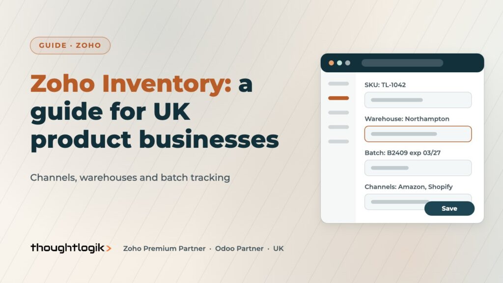 Zoho Inventory Guide for UK Product Businesses